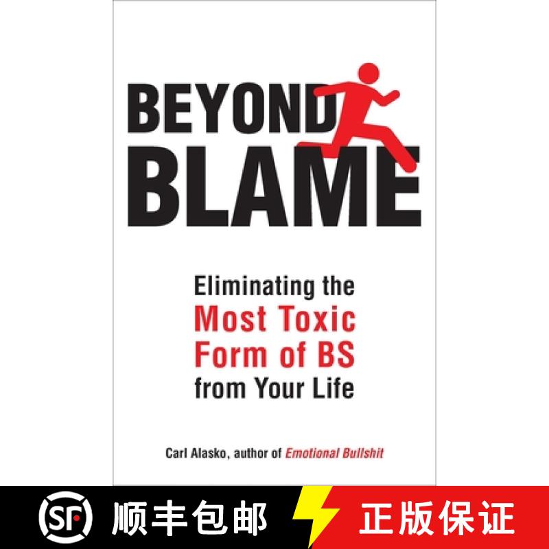 【3-4周达】Beyond Blame: Freeing Yourself from the Most Toxic Form of Emotional Bullsh*t [9781585428762]