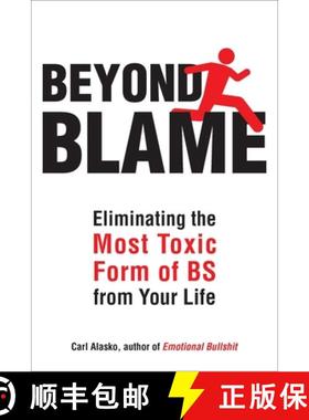 【3-4周达】Beyond Blame: Freeing Yourself from the Most Toxic Form of Emotional Bullsh*t [9781585428762]