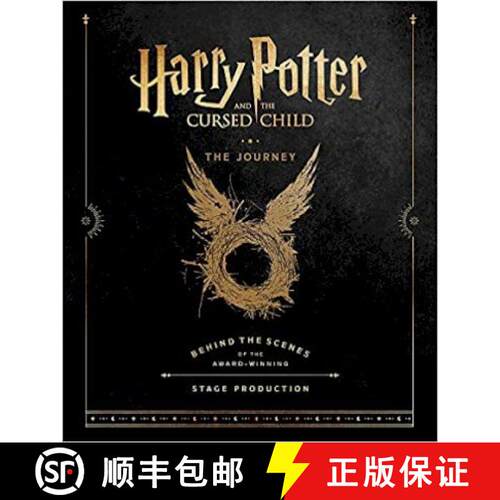 精装 Harry Potter and the Cursed Child: The Journey: Behind the Scenes of the Award-Winning Stage Pro... [9780751576108]