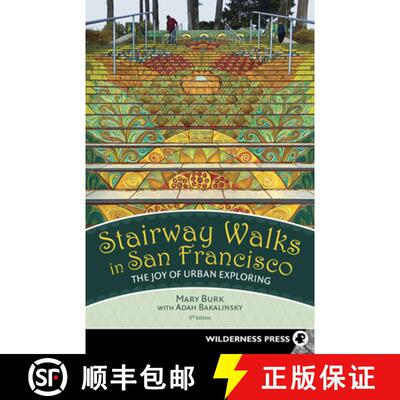 【3-4周达】Stairway Walks in San Francisco: The Joy of Urban Exploring (Revised) [9780899978543]