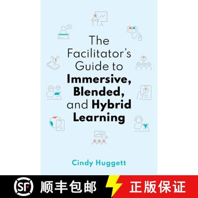 【3-4周达】The Facilitator's Guide to Immersive, Blended, and Hybrid Learning : [9781950496693]