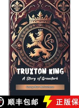 【3-4周达】Truxton KingA Story of Graustark (Edition2024) [9789368096436]