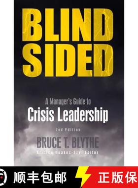 【3-4周达】Blindsided: A Manager's Guide to Crisis Leadership, 2nd Edition [9781931332699]