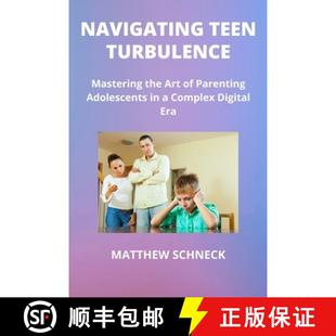 Mastering the TURBULENCE NAVIGATING Complex Art Digita... Parenting TEEN Adolescents 4周达 9798869275868