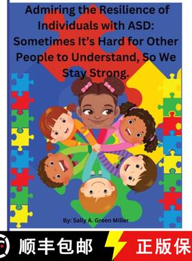 【3-4周达】Admiring the Resilience of Individuals with ASD: Sometimes It's Hard For Other People To U... [9798349312748]