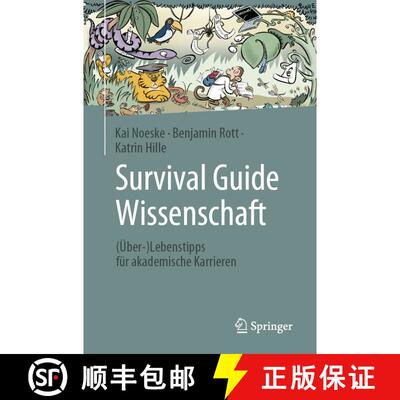 【3-4周达】Survival Guide Wissenschaft : (Über-)Lebenstipps für akademische Karrieren (1. Aufl. 2023) [9783662677964]