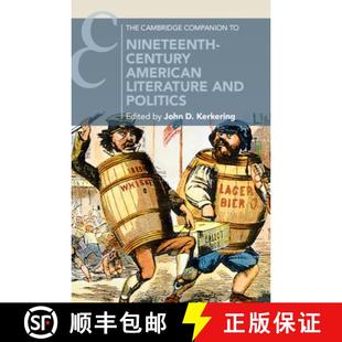 【3-4周达】The Cambridge Companion to Nineteenth-Century American Literature and Politics [9781108815260]