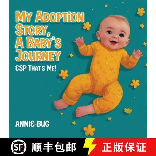 【3-4周达】My Adoption Story, A Baby's Journey: ESP That's Me! [9781917367035]