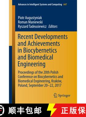 【3-4周达】Recent Developments and Achievements in Biocybernetics and Biomedical Engineering: Proceed... [9783319669045]