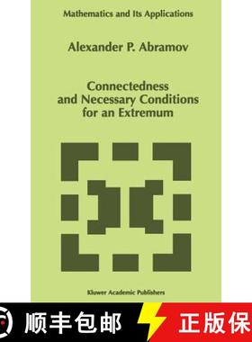【3-4周达】Connectedness and Necessary Conditions for an Extremum [9780792349105]