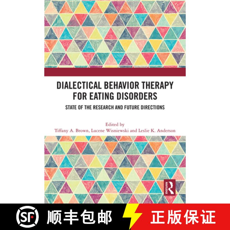 【3-4周达】Dialectical Behavior Therapy for Eating Disorders: State of the Research and Future Direct... [9781003864165]