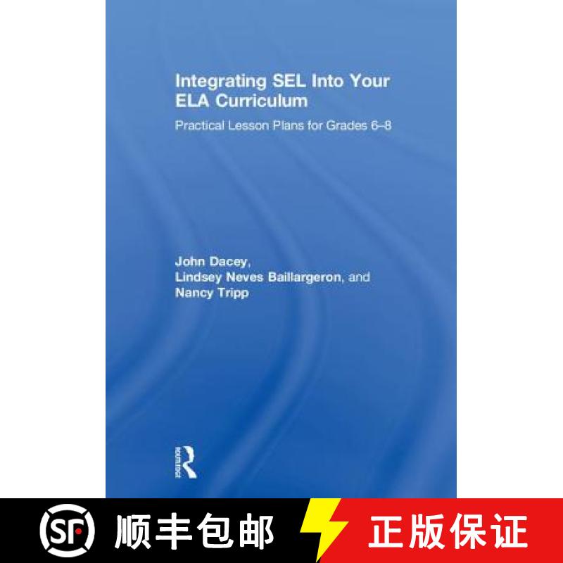 【3-4周达】Integrating Sel Into Your Ela Curriculum: Practical Lesson Plans for Grades 6-8 [9781138352575]