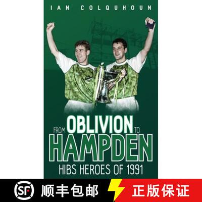 【3-4周达】From Oblivion to Hampden: Hibs Heroes of 1991 [9781785311789]
