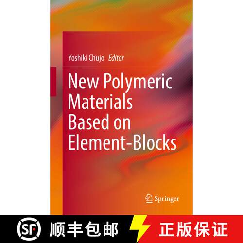 【3-4周达】精装 New Polymeric Materials Based on Element-Blocks [9789811328886]