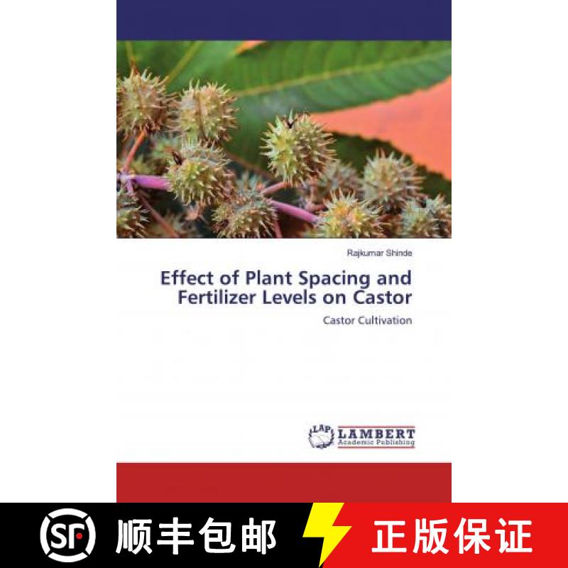 预订 Effect of Plant Spacing and Fertilizer Levels on Castor [9786200469045]