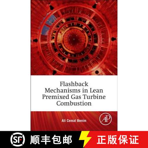 【3-4周达】Flashback Mechanisms in Lean Premixed Gas Turbine Combustion [9780128007556]