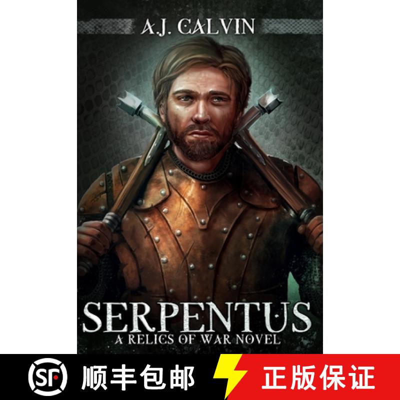 【4周达】Serpentus: A Relics of War Novel [9798988319375]