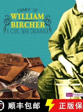 预订 Diary of William Bircher: A Civil War Drummer [9781476551388]