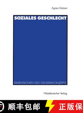 【3-4周达】Soziales Geschlecht : Soziale, kulturelle und symbolische Dimensionen des Gender-Konzepts [9783531123417]