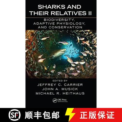 【3-4周达】Sharks and Their Relatives II: Biodiversity, Adaptive Physiology, and Conservation - Shark... [9781420080476]