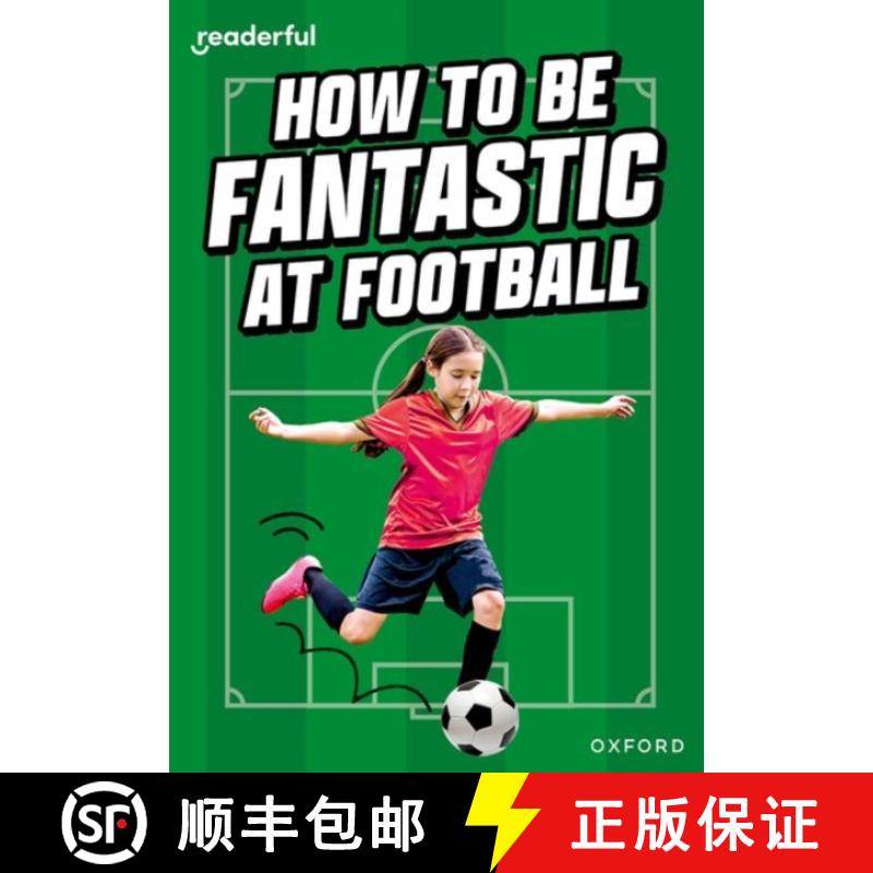 【2-3周达】Readerful Rise: Oxford Reading Level 8: How to be Fantastic at Football [9781382043618]