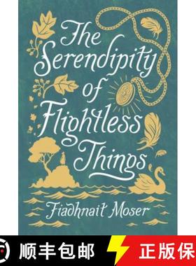 【3-4周达】The Serendipity of Flightless Things [9781499808438]