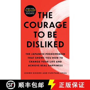 【3-4周达】The Courage to Be Disliked: The Japanese Phenomenon That Shows You How to Change Your Life... [9781668213933]