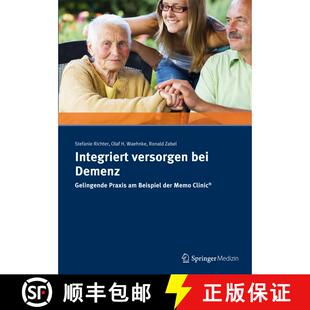 【3-4周达】Integriert Versorgen Bei Demenz: Gelingende PRAXIS Am Beispiel Der Memo Clinic (R) [9783899352856]