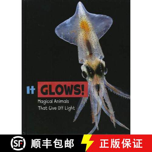 【3-4周达】精装 It Glows!: Magical Animals That Give Off Light [9781474751643]