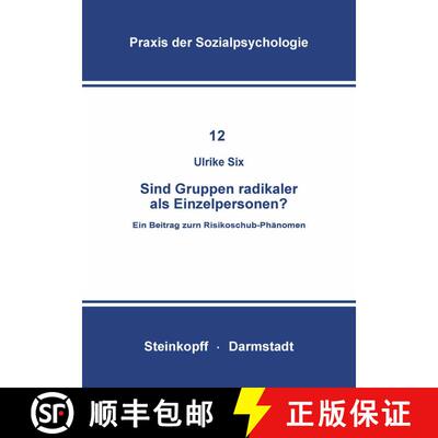 【3-4周达】Sind Gruppen Radikaler als Einzelpersonen? : Ein Beitrag zum Risikoschub-Phänomen [9783798505742]