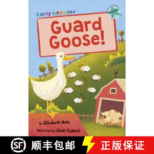 【3-4周达】Guard Goose: (Turquoise Early Reader) [9781848864450]