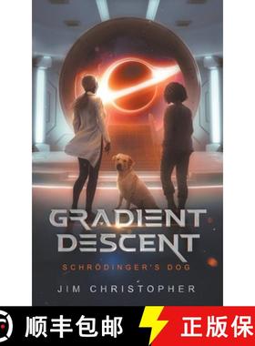 预订 Gradient Descent: Schrödinger's Dog [9781958855010]