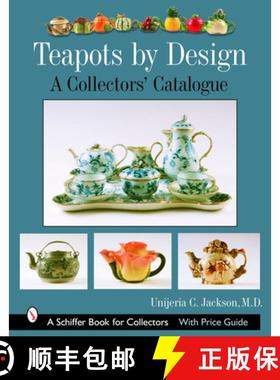 【3-4周达】Teapots by Design: A Collectors Catalogue: A Collectors' Catalogue [9780764323256]