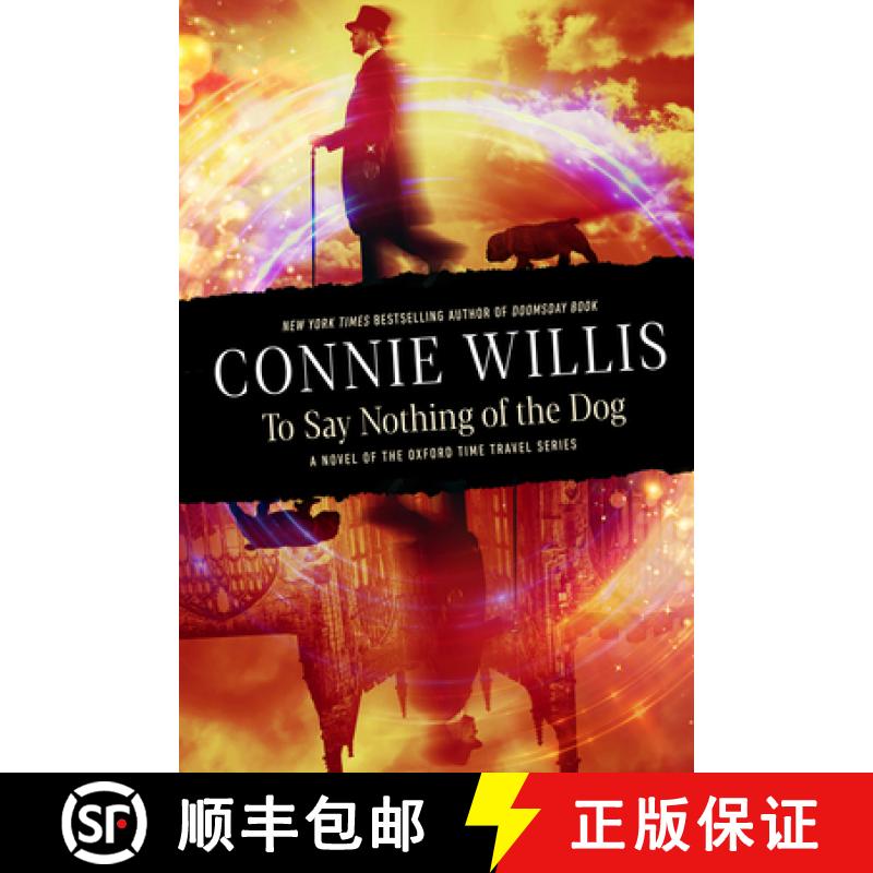 【3-4周达】To Say Nothing of the Dog: A Novel of the Oxford Time Travel Series [9780593724347]