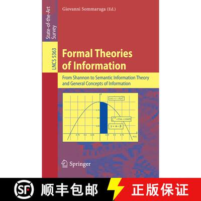【3-4周达】Formal Theories of Information : From Shannon to Semantic Information Theory and General C... [9783642006586]