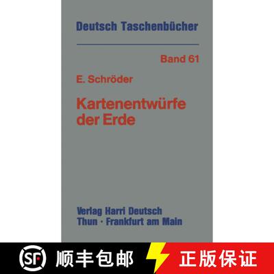 【3-4周达】Kartenentwürfe der Erde : Kartographische Abbildungsverfahren aus mathematischer und hist... [9783322004796]