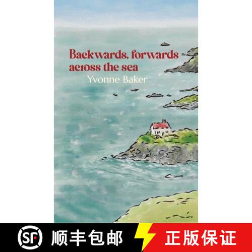 【3-4周达】Backwards, forwards, across the sea [9781788648929]