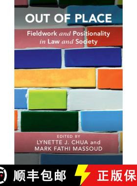 【3-4周达】Out of Place: Fieldwork and Positionality in Law and Society [9781009338202]