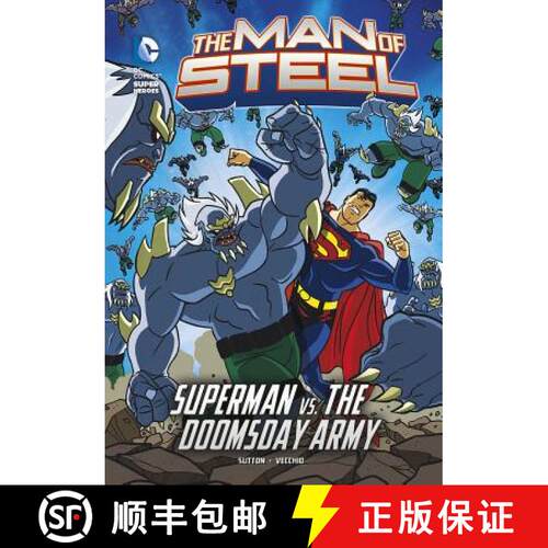 预订 精装 The Man of Steel: Superman vs. the Doomsday Army [9781434244871]