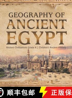【3-4周达】Geography of Ancient Egypt | Ancient Civilizations Grade 4 | Children's Ancient History [9781541979710]