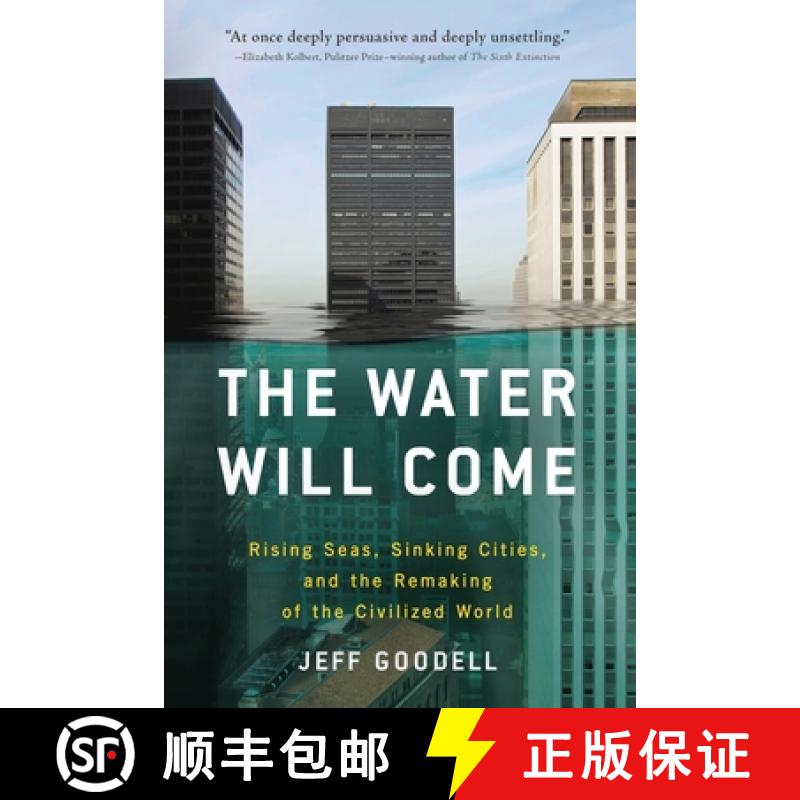 【3-4周达】The Water Will Come: Rising Seas, Sinking Cities, and the Remaking of the Civilized World [9780316260206]