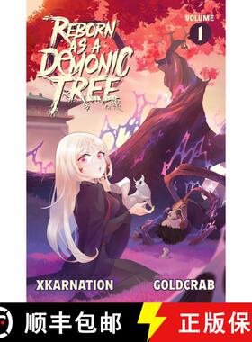 【3-4周达】Reborn as a Demonic Tree (Light Novel) Vol. 1 [9781638492740]