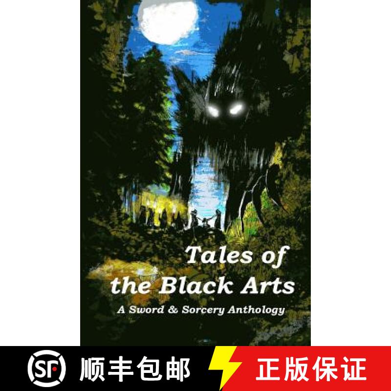 【3-4周达】Tales of the Black Arts: A Sword and Sorcery Anthology [9780692223451]