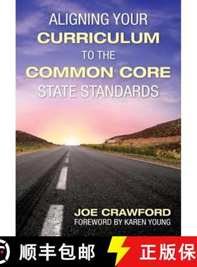 【3-4周达】Aligning Your Curriculum to the Common Core State Standards [9781452216478]