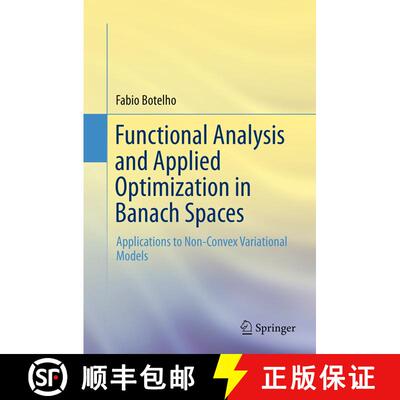 【3-4周达】Functional Analysis and Applied Optimization in Banach Spaces : Applications to Non-Convex... [9783319382067]