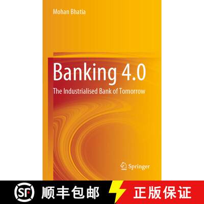 【3-4周达】Banking 4.0 : The Industrialised Bank of Tomorrow [9789811660719]