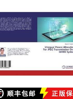 预订 Unequal Power Allocation For JPEG Transmission Over MIMO System [9783330087842]