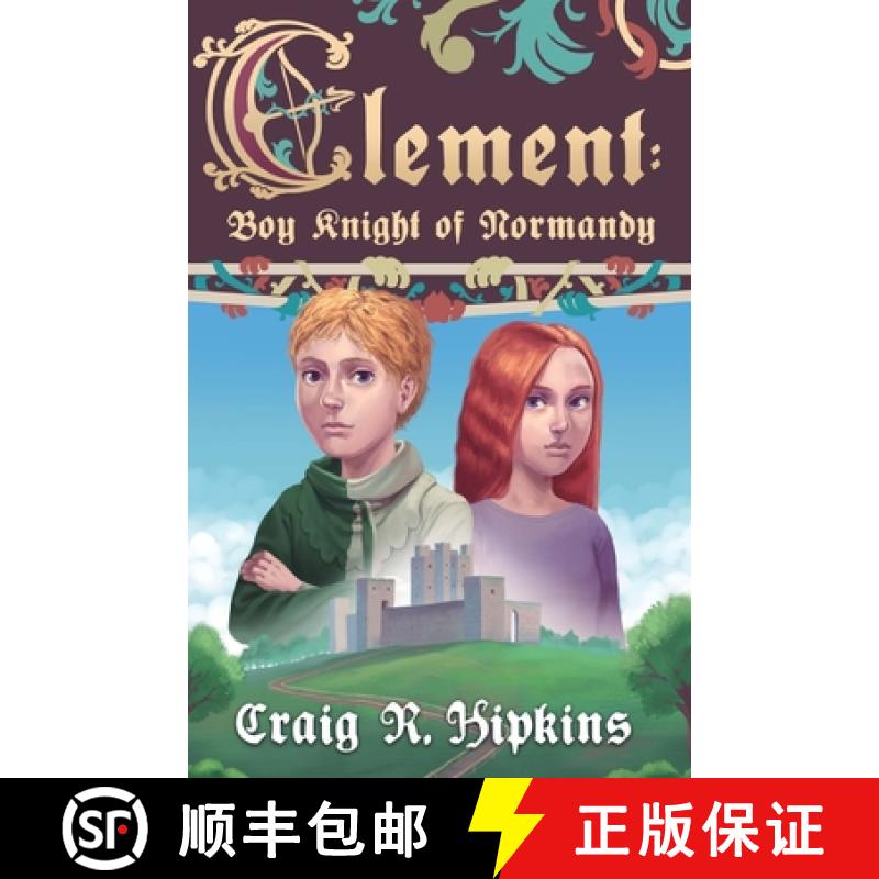 【3-4周达】Clement: Boy Knight of Normandy [9780578753997]