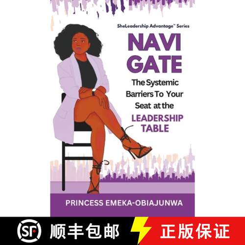 【3-4周达】NAVIGATE:  The Systemic Barriers To  Your  Seat  at the Leadership Table [9781919445847]