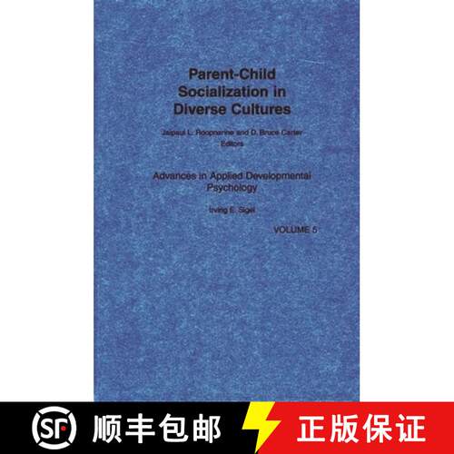 【3-4周达】精装 Parent-Child Socialization in Diverse Cultures [9780893918491]